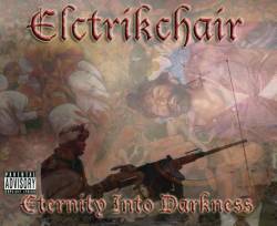 Elctrikchair : Eternity into Darkness